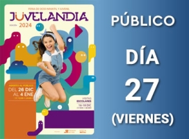 Juvelandia 2024 Día 27 (Público)